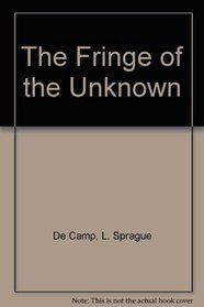 The Fringe of the Unknown