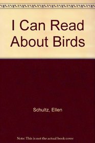 I Can Read About Birds (I Can Read About)