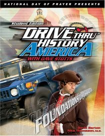 Foundations of Character Student Edition (Drive Thru History America)