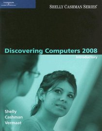 Discovering Computers 2008: Introductory (Shelly Cashman)