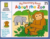 About the Zoo: My Discovery Book (My Discovery Books)