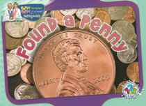 Found a Penny (Happy Reading Happy Learning: Math 123)