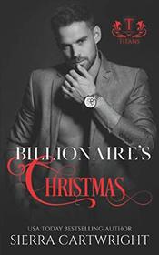 Billionaire's Christmas (Titans)