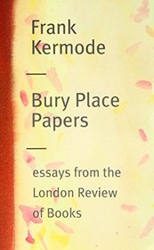 Bury Place Papers: Essays from the London Review of Books