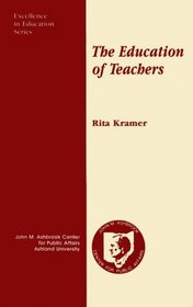 The Education of Teachers (Excellence in Education Series)