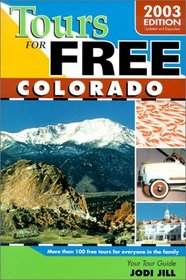 Tours for Free Colorado 2003 (Tours for Free Colorado)