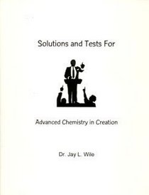 Solutions and Tests for Advanced Chemistry in Creation