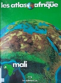 Atlas du Mali (Les Atlas Jeune Afrique) (French Edition)
