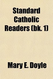 Standard Catholic Readers (bk. 1)