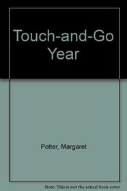 The Touch-And-Go-Year