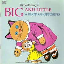 Big and Little: A Book of Opposites