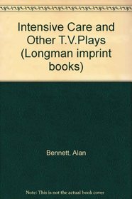 Intensive Care and Other T.V.Plays (Longman imprint books)