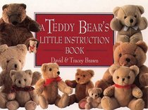 A Teddy Bear's Little Instruction Book (Little Instruction Books)