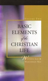 Basic Elements of the Christian Life, Vol 2