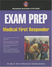 Exam Prep: Medical First Responder (Exam Prep (Jones & Bartlett Publishers))