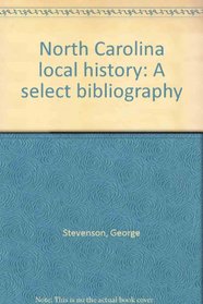 North Carolina local history: A select bibliography