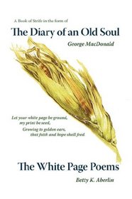 The Diary of an Old Soul & The White Page Poems