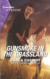 Gunsmoke in the Grassland (Kings of Coyote Creek, Bk 3) (Harlequin Intrigue, No 2095)