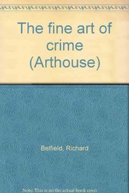 The fine art of crime (Arthouse)