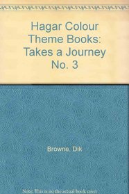 Hagar Colour Theme Books: Takes a Journey No. 3