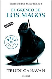 El gremio de los magos (Cronicas del Mago Negro) (Spanish Edition)