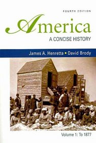 America: A Concise History 4e V1 & Going to the Source 2e V1