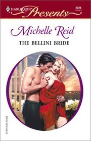 The Bellini Bride (Mediterranean Marriage) (Harlequin Presents, No 2224)