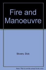 Fire and Manoeuvre