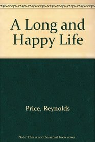 A Long and Happy Life