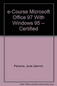 e-Course Microsoft Office 97 With Windows 95 -- Certified