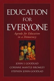 Education for Everyone : Agenda for Education in a Democracy (Jossey-Bass Education)