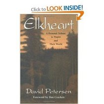 Elkheart: A Personal Tribute to Wapiti and Their World