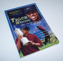 Tiger Woods- 2001:  The Year of the Tiger