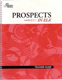 The Prineton Review: Prospects in ELA, Teacher Guide