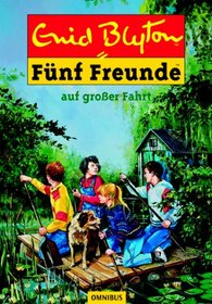 Fnf Freunde 10. Fnf Freunde auf groer Fahrt. ( Ab 10 J.).