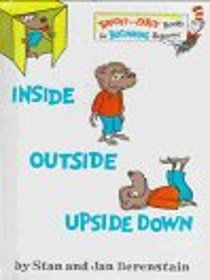 Inside Outside Upside Down (Berenstain Bears)