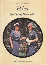 Helen: Helen Keller (Faith in Action)