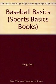 Baseball Basics (Sports Basics Books)