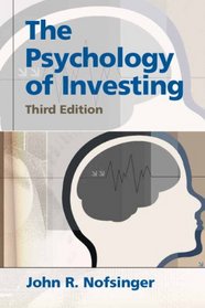 Psychology  of Investing (3rd Edition)