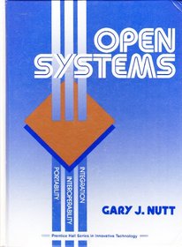 Open Systems (Prentice Hall Series in Innovative Technology)