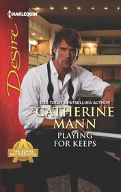 Playing for Keeps (Harlequin Desire, No 2221)