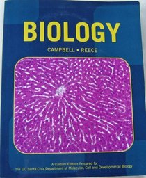 Biology: A Custom Edition Prepared for the UC Santa Cruz Department of Molecular, Cell, and Developmental Biology (Custom Text)