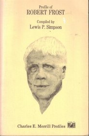 Profile of Robert Frost (Charles E. Merrill profiles)