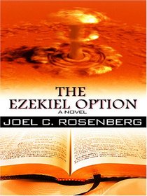 The Ezekiel Option (Political Thrillers, Bk 3) (Large Print)