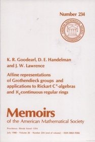 Affine Representations of Grothendieck Groups and Applications to Rickart C-Algebras and Aleph O-Continuous Regular Rings (Memoirs of the American Mathematical Society)