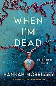 When I'm Dead (Black Harbor, Bk 3)