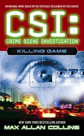 Killing Game (CSI: Crime Scene Investigation, Bk 7)