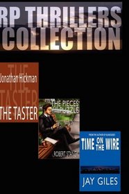 RP Thrillers Collection (RP Thrillers Collection Volume 1: The Pieces of the Puzzle, Time on the Wire, The Taster)