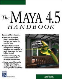 The Maya 4.5 Handbook (with CD-ROM) (Graphics Series)