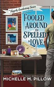 Fooled Around and Spelled in Love (Happily Everlasting, Bk 3)